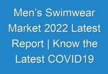Men’s Swimwear Market 2024 Latest Report | Know the Latest COVID19 Impact Analysis, Growth Opportunities, Forecast by 2030