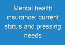 Mental health insurance: current status and pressing needs