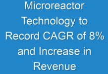 Microreactor Technology to Record CAGR of 8% and Increase in Revenue by 2028