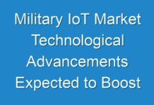 Military IoT Market Technological Advancements Expected to Boost Revenue Growth 2024-2026