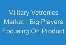 Military Vetronics Market : Big Players Focusing On Product Advancements For Business Expansion 2028