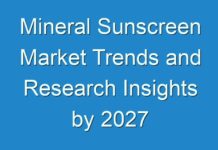 Mineral Sunscreen Market Trends and Research Insights by 2027