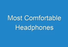 Most Comfortable Headphones