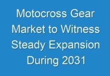 Motocross Gear Market to Witness Steady Expansion During 2031