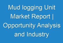 Mud logging Unit Market Report | Opportunity Analysis and Industry Forecast 2025