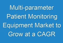 Multi-parameter Patient Monitoring Equipment Market to Grow at a CAGR of 3.7% During 2019 – 2027