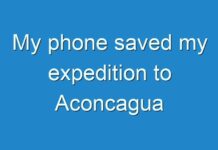 My phone saved my expedition to Aconcagua
