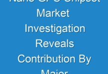 Nano GPS Chipset Market Investigation Reveals Contribution By Major Companies During The Assessment Period 2018 – 2026