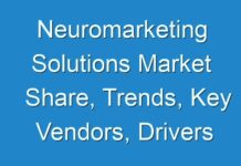 Neuromarketing Solutions Market Share, Trends, Key Vendors, Drivers and Forecast