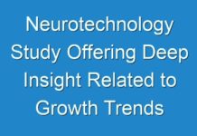 Neurotechnology Study Offering Deep Insight Related to Growth Trends until 2030