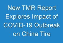 New TMR Report Explores Impact of COVID-19 Outbreak on China Tire Monitoring System Revenue