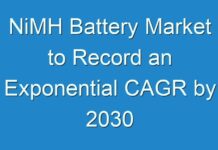 NiMH Battery Market to Record an Exponential CAGR by 2030