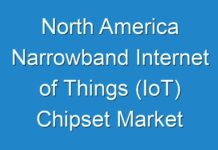 North America Narrowband Internet of Things (IoT) Chipset Market Share; New TMR Report Explores Impact of COVID-19 Outbreak on Market