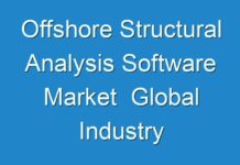 Offshore Structural Analysis Software Market Global Industry Analysis, Size, Share, Growth, Trends, and Forecast 2018 – 2026