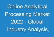 Online Analytical Processing Market 2024 – Global Industry Analysis, Size, Share, Growth, Trends, and Forecast 2018 – 2026