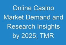 Online Casino Market Demand and Research Insights by 2025; TMR Analyzes Impact of COVID-19 on Market