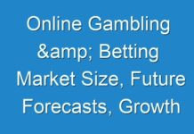 Online Gambling & Betting Market Size, Future Forecasts, Growth Rate, And Industry Analysis To 2026