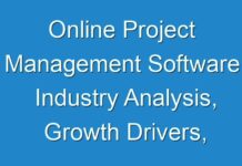 Online Project Management Software Industry Analysis, Growth Drivers, Vendors Landscape, Shares, Trends, Industry Challenges with Forecast To 2026