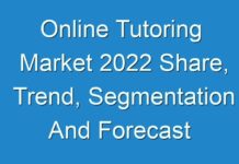 Online Tutoring Market 2024 Share, Trend, Segmentation And Forecast To 2030