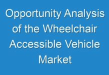 Opportunity Analysis of the Wheelchair Accessible Vehicle Market Highlights Lucrative Business Propositions for Key Players