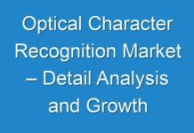 Optical Character Recognition Market – Detail Analysis and Growth Prediction with CAGR of XX%, Industry share, Size and Price