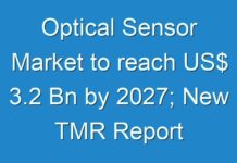 Optical Sensor Market to reach US$ 3.2 Bn by 2027; New TMR Report Explores Impact of COVID-19 Outbreak on Market