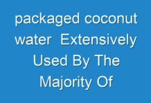 packaged coconut water Extensively Used By The Majority Of Industries Forecast 2024 – 2030