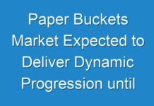 Paper Buckets Market Expected to Deliver Dynamic Progression until 2026