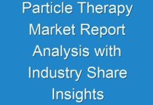 Particle Therapy Market Report Analysis with Industry Share Insights Shared in Detailed Report
