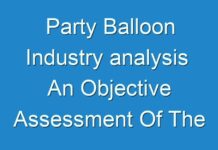 Party Balloon Industry analysis An Objective Assessment Of The Trajectory Of The Market 2030