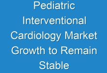 Pediatric Interventional Cardiology Market Growth to Remain Stable during the Projection Period