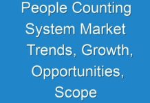 People Counting System Market Trends, Growth, Opportunities, Scope & Detail Survey by 2030