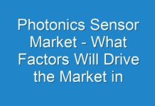 Photonics Sensor Market – What Factors Will Drive the Market in Upcoming Years and How It Is Going To Impact on Industry