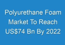 Polyurethane Foam Market To Reach US$74 Bn By 2024