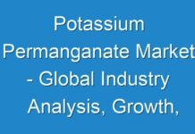 Potassium Permanganate Market – Global Industry Analysis, Growth, Trends, Forecast 2024