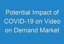 Potential Impact of COVID-19 on Video on Demand Market