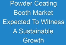 Powder Coating Booth Market Expected To Witness A Sustainable Growth Over 2029