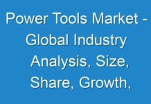 Power Tools Market – Global Industry Analysis, Size, Share, Growth, Trends, And Forecast
