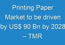 Printing Paper Market to be driven by US$ 90 Bn by 2028 – TMR