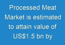 Processed Meat Market is estimated to attain value of US$1.5 bn by 2024