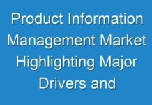 Product Information Management Market Highlighting Major Drivers and Key Trends 2024