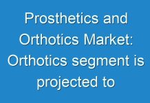 Prosthetics and Orthotics Market: Orthotics segment is projected to lead the global market