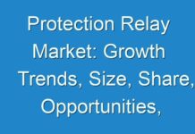 Protection Relay Market: Growth Trends, Size, Share, Opportunities, Revenue, Regional Outlook, Industry Demand Forecast