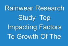 Rainwear Research Study Top Impacting Factors To Growth Of The Industry By 2030