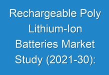 Rechargeable Poly Lithium-Ion Batteries Market Study (2021-30): Economic study, Current Market Trends, Major Players in the market