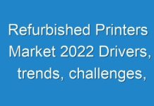 Refurbished Printers Market 2024 Drivers, trends, challenges, competition, and regional analysis