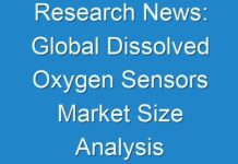 Research News: Global Dissolved Oxygen Sensors Market Size Analysis 2024 due to COVID-19 Impact