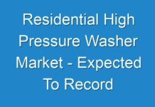 Residential High Pressure Washer Market – Expected To Record Substantial Growth In The Near Future