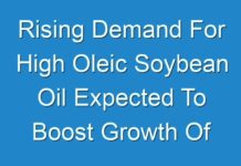 Rising Demand For High Oleic Soybean Oil Expected To Boost Growth Of Trait-enhanced Oils Market