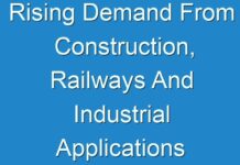 Rising Demand From Construction, Railways And Industrial Applications Has Positively Impacted Long Steel Market 2024-2030